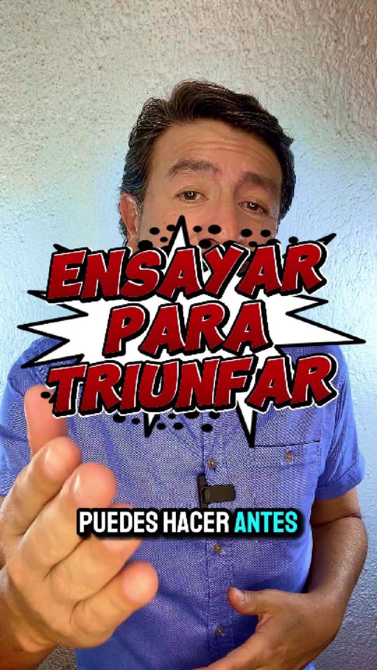 Ensayar para triunfar